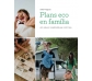Plans eco en família - Lidia Fraguas