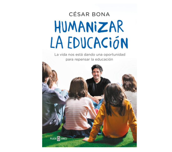 Humanizar la educación - César Bona