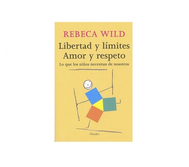Rebeca Wild - Llibertat i límits. Amor i respecte